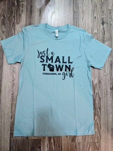 "Small Town Girl" Tomahawk, WI Graphic Tee