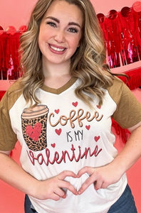 "Coffee Is My Valentine" Graphic Tee