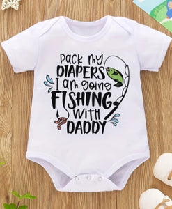 "Pack My Diapers, I Am Going Fishing with Daddy" Onesie