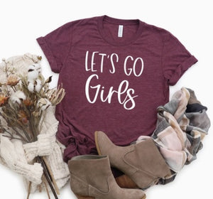 "Let's Go Girls" Graphic Tee