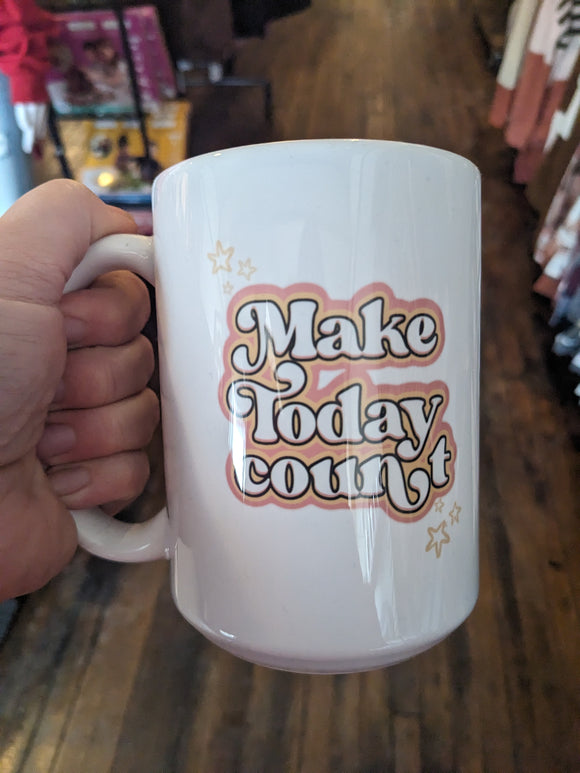 Make Today Count Graphic Mug