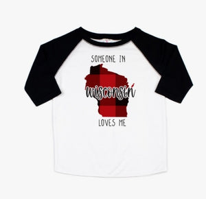 Baby/Kid's "Someone in WI Loves Me" Top