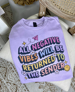 "All Negative Vibes Will Be Returned" Graphic Tee