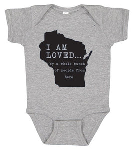 Wisconsin I Am Loved Baby Bodysuit