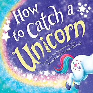 How To Catch A Unicorn (Hardcover)