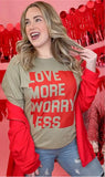 Love More Worry Less Graphic T-Shirt