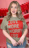 Love More Worry Less Graphic T-Shirt