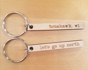 Tomahawk, WI & Up North Engraved Wooden Keychain