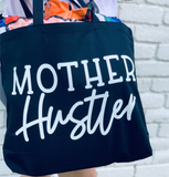 Mother Hustler Tote Bag